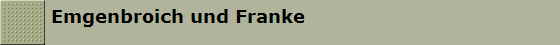 Emgenbroich und Franke