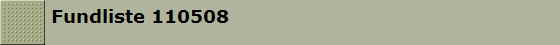 Fundliste 110508