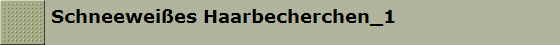 Schneewei�es Haarbecherchen_1